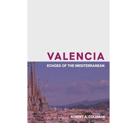 Valencia: Echoes of the Mediterranean