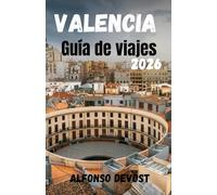 Valencia Guía de viajes 2026
