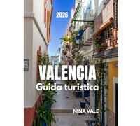 Valencia Guida turistica 2026