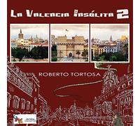 VALENCIA INSOLITA 2, LA