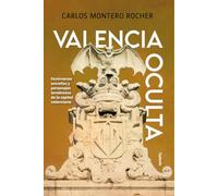Valencia Oculta: FENÓMENOS EXTRAÑOS Y PERSONAJES TENEBROSOS DE LA CAPITAL VALENCIANA