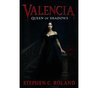 Valencia - Queen of Shadows