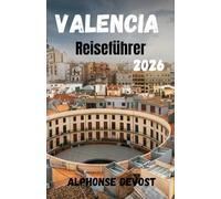 Valencia Reiseführer 2026