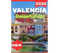 VALENCIA REISEFÜHRER 2026