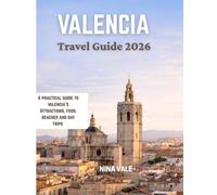Valencia Travel Guide 2026