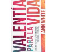 Valent a para la vida: Descubre una vida llena de seguridad, oportunidad y esperanza