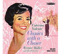 Caterina Valente Classics With a Chaser (CD) Album