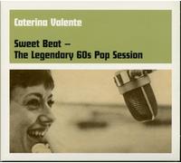 Caterina Valente Sweet Beat-the Legendary 60s Pop Session (CD)