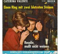 VALENTE, CATERINA - VALENTE, CATERINA / Einen Ring mit zwei blutroten Steinen / Rosalie, mußt nicht weinen / DEUTSCHES SCHLAGERFESTIVAL 1960 / Bildhülle / DECCA # D 19111 / Deutsche Pressung / 7" Vinyl Single Schallplatte