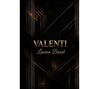 VALENTI: A TALE OF BETRAYAL, OBSESSION AND LOVE