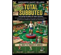 Valenti Dellapini Alessandro Total Subbuteo BOOK NUOVO