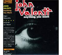 Valenti John - Anything You Want - Limited Edition