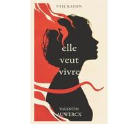 Valentin Auwercx elle veut vivre (Tascabile)