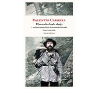Valentín Carrera El mundo desde abajo (Tascabile)