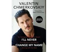 Valentin Chmerkovskiy I'll Never Change My Name (Tascabile)