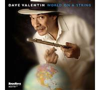 World On A String - Dave Valentin (Audio cd)