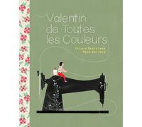 Valentin de toutes les couleurs