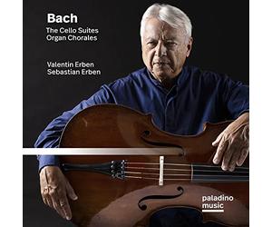 Valentin Erben; Sebastian Erben - JS Bach: The Cello Suites & Organ Chorales