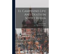 Valentin Gonzalez Julian Go El Campesino Life And Death In Soviet Ru (Tascabile)