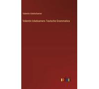 Valentin Ickelsamers Teutsche Grammatica