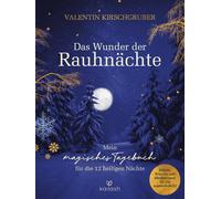 Valentin Kirsch Das Wunder der Rauhnächte: Mein magisches Tag (Copertina rigida)