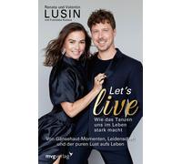 Valentin Lusin Let’s live - Wie das Tanzen uns im Leben stark macht (Tascabile)