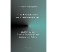 Valentin Platzgummer Die Errettung der Menschheit (Tascabile)