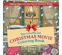 Valentin Ramon The Unofficial Christmas Movie Coloring Book (Tascabile)