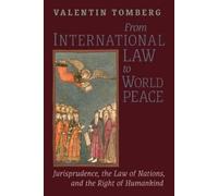 Valentin Tomberg From International Law to World Peace (Tascabile)