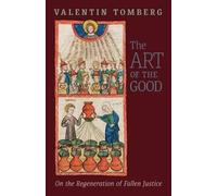 Valentin Tomberg The Art of the Good (Tascabile)
