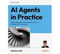 Valentina Alto AI Agents in Practice (Tascabile)