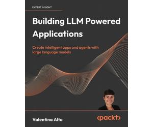Valentina Alto Building LLM Powered Applications (Tascabile)