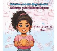 Valentina and her Magic Cookies: Valentina y Sus Galletas Magicas