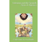 Valentina and the Spanish Story of America
