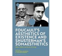 Valentina Anton Foucault's Aesthetics of Existence and Shuste (Copertina rigida)