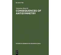 Valentina Bianchi Consequences of Antisymmetry (Copertina rigida)