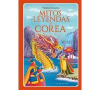 Valentina Camerini Mitos Y Leyendas de Corea (Tascabile)