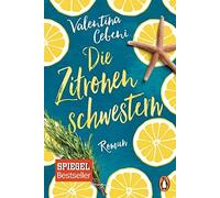 Valentina Cebeni Sylvia Spatz Brigitte Lin Die Zitronenschwestern: (Tascabile)