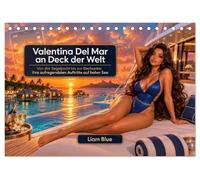 Valentina Del Mar an Deck der Welt (Tischkalender 2027 DIN A5 quer), CALVENDO Monatskalender: Von der Segeljacht bis zur Dschunke: ihre aufregendsten Auftritte auf hoher See