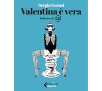 Valentina è vera