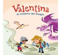 Valentina. El misterio del dragón: Divertidos cuentos para niños y niñas de entre 4 y 7 años | Libros que fomentan los valores de la igualdad, la solidaridad y el respeto a la diversidad.: 2