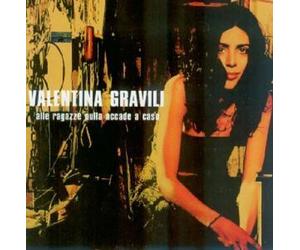 Valentina Gravili - Alle Ragazze Nulla Accade A... - Cd