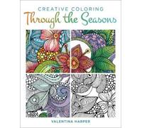 Valentina Harper Creative Coloring Through the Seasons (Tascabile)