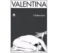 Valentina. I sotterranei