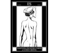 Guido Crepax – Valentina incontra Corto
