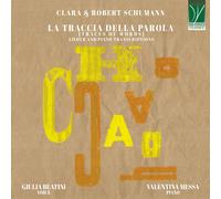 Valentina Messa Clara & Robert Schumann: La Traccia Della Parola , Lieder A (CD)