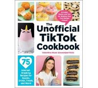 Valentina Mussi The Unofficial TikTok Cookbook (Copertina rigida)