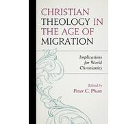 Valentina Napolitan Christian Theology in the Age of Migratio (Copertina rigida)