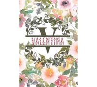 Valentina: Personalized To Do List Notepad with Elegant Floral Design Cover. 120 Pages of Practicality and Charm. The Perfect Valentina Name Gift, ... Goals. Enhance Your Efficiency and Style