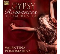 Valentina Ponomareva Gypsy Romances from Russia (CD) Album